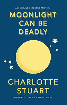 Moonlight Can Be Deadly by Charlotte Stuart